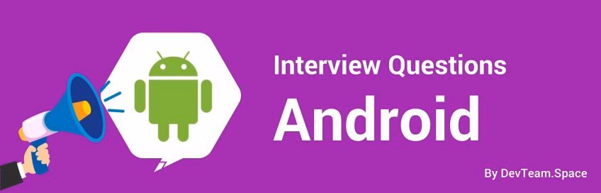 37 Android Developer Interview Questions and Answers for 2025