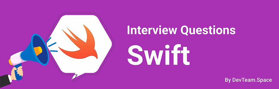 25 Swift Interview Questions and Answers for 2026