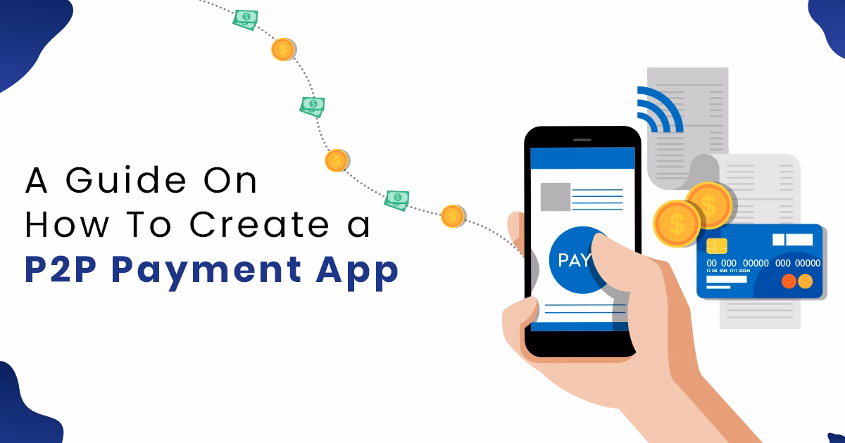 Payment App Development: How to Create an App Like Venmo?