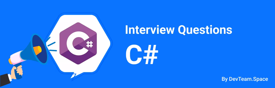 54 C# Developer Interview Questions and Answers for 2026