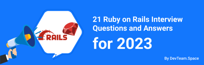 21 Ruby on Rails Interview Questions and Answers for 2023