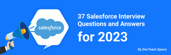 37 Salesforce Interview Questions and Answers for 2023