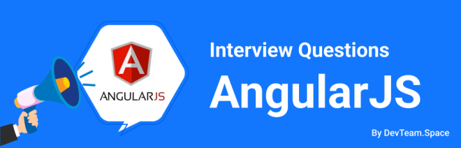 26 AngularJS Interview Questions and Answers for 2023