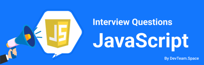 JavaScript Interview Questions and Answers for 2023