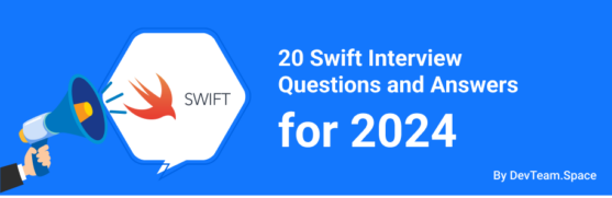25 Swift Interview Questions and Answers for 2024