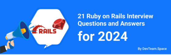 21 Ruby on Rails Interview Questions and Answers for 2024
