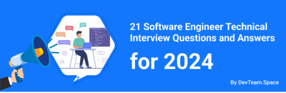 21 Software Engineer Technical Interview Questions and Answers for 2024