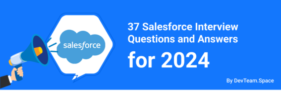 37 Salesforce Interview Questions and Answers for 2024