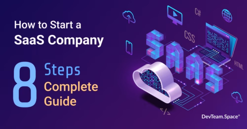 How to Start a SaaS Company in 2025: 8 Steps